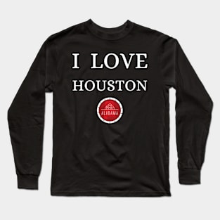 I LOVE HOUSTON | Alabam county United state of america Long Sleeve T-Shirt